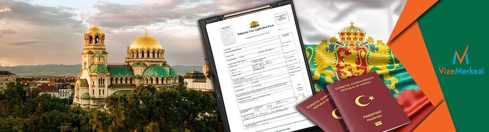 Bulgaristan vize başvuru formu
