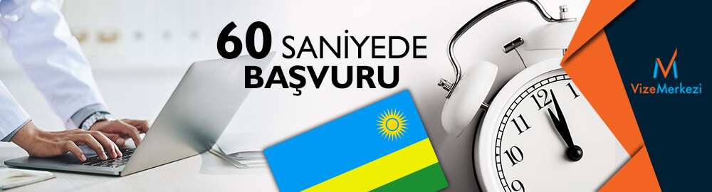 Ruanda Online Başvuru - Ruanda E-Vize