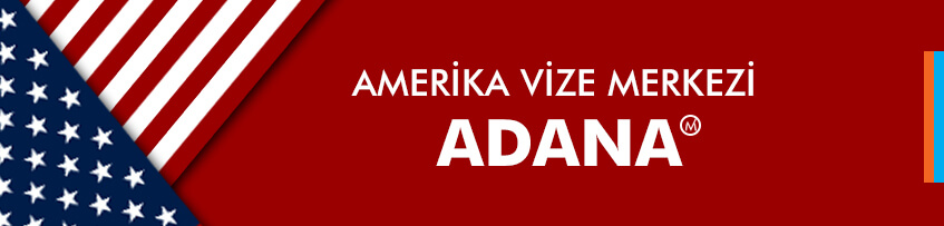 Amerika vize merkezi Adana