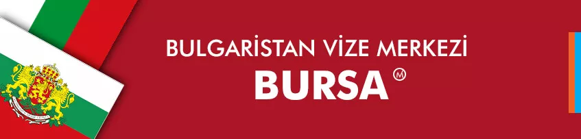 bulgaristan vize merkezi bursa