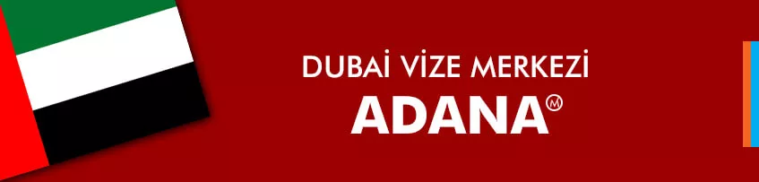Dubai Vize Merkezi Adana
