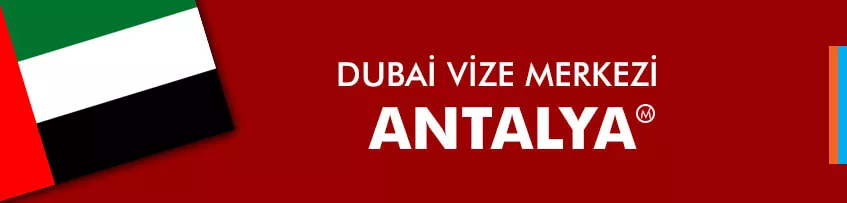 Dubai Vize Merkezi Antalya