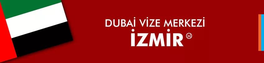 Dubai Vize Merkezi İzmir 