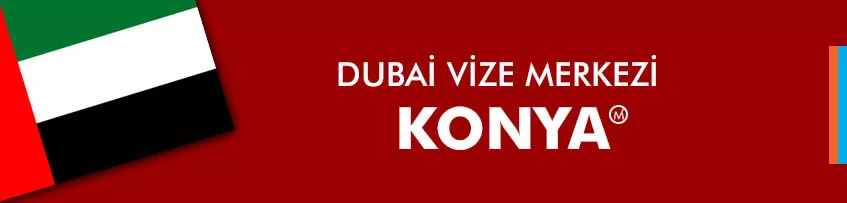 Dubai Vize Merkezi Konya 