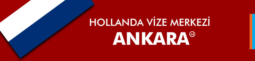 Hollanda Vize Merkezi Ankara