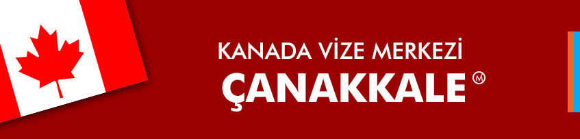 Kanada vize merkezi Çanakkale