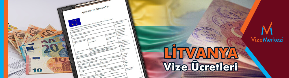 Litvanya vize ücretleri