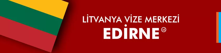 Litvanya Vize Merkezi Edirne