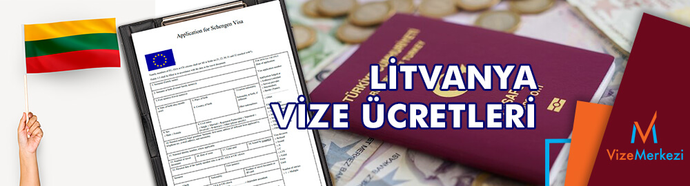 Litvanya vize ücretleri