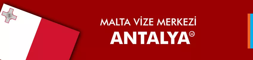 Malta vize merkezi Antalya