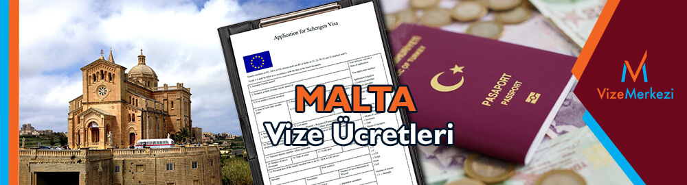Malta vize ücretleri