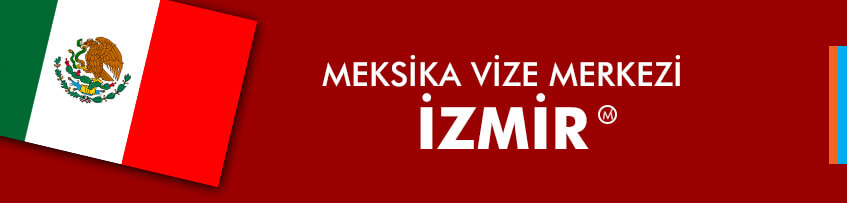 Meksika Vize Merkezi İzmir