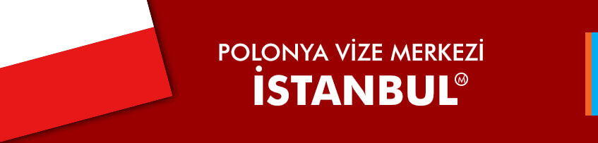 Polonya vize merkezi istanbul
