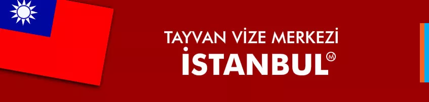tayvan vize merkezi İstanbul
