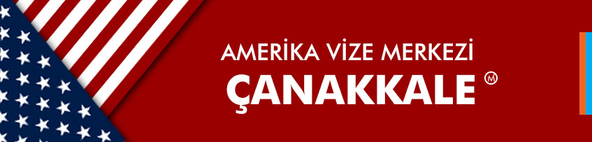 Amerika vizesi Çanakkale