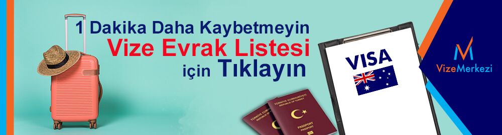 Avustralya vizesi için gerekli evraklar