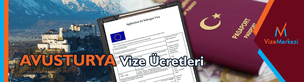 Avusturya Schengen Vize Ücreti