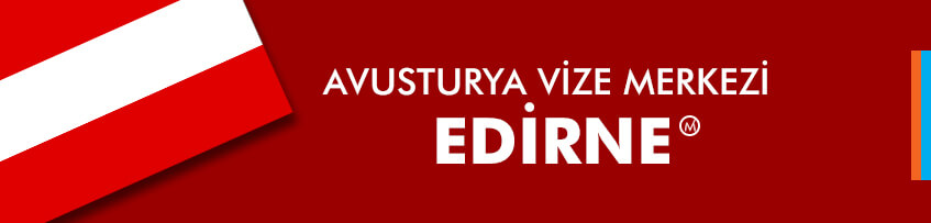 Avusturya vizesi Edirne