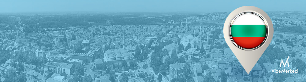 Edirne Bulgaristan konsolosluğu e randevu alınması