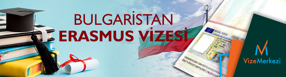 Bulgaristan Erasmus vizesi