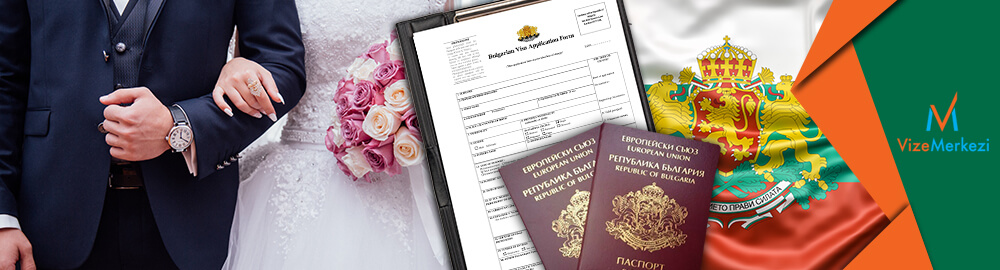 Bulgaristan evlilik d vize