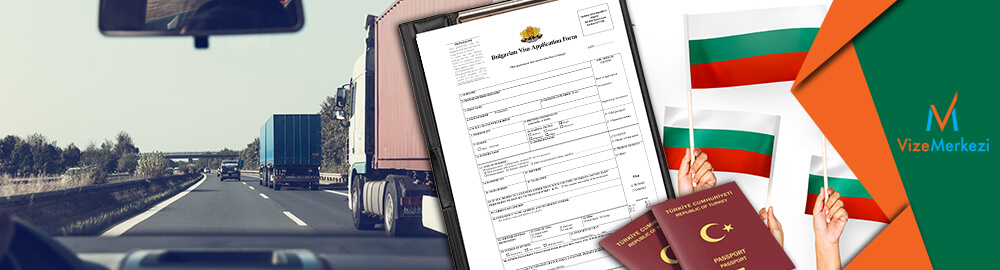 Bulgaristan Şoför vizesi