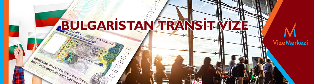 Bulgaristan transit vize
