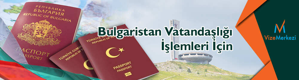 Aile bağları olmadan Bulgaristan vatandaşlığı
