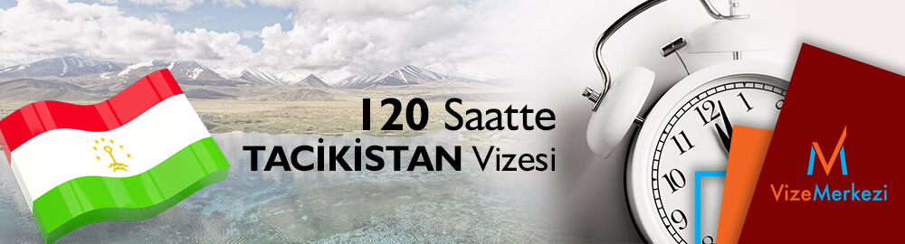 120 saatte Tacikistan vizesi