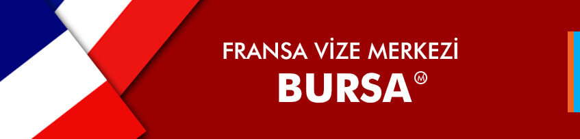 Fransa vizesi Bursa