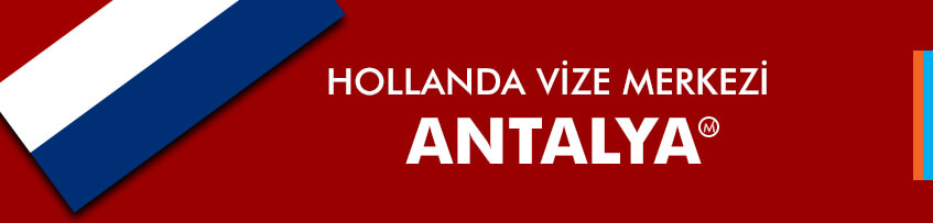 Hollanda vizesi Antalya