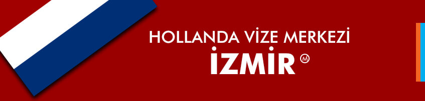 Hollanda vizesi İzmir