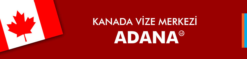 Kanada Vize Merkezi Adana