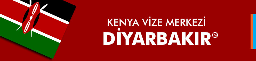 kenya vize merkezi diyarbakır