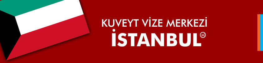 İstanbul’dan Kuveyt vizesine başvuru