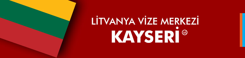 Litvanya Vize Merkezi Kayseri
