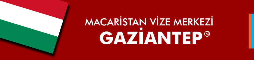Macaristan vizesi Gaziantep