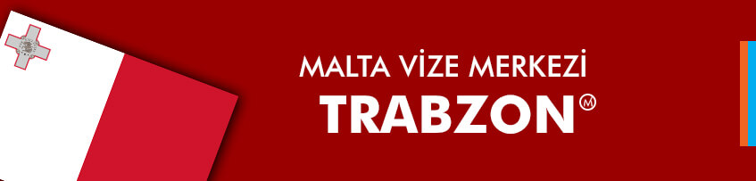 Malta vizesi Trabzon