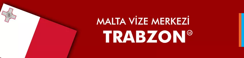 Malta vize merkezi trabzon