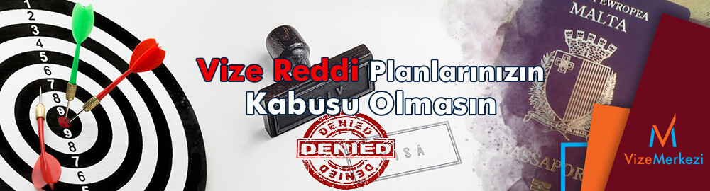 Malta vizesi ret itirazı