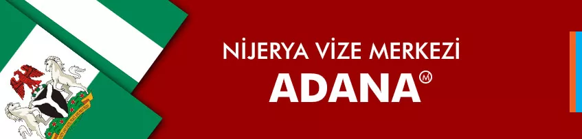 Nijerya Vize Merkezi Adana