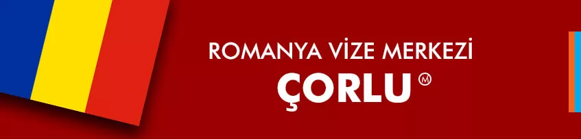 Romanya Vize Merkezi Çorlu