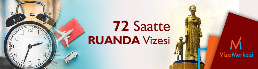 72 saatte Ruanda vizesi