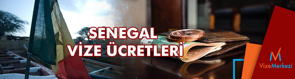 senegal ticari vize ücreti