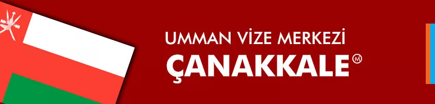 Umman Vize Merkezi Çanakkale