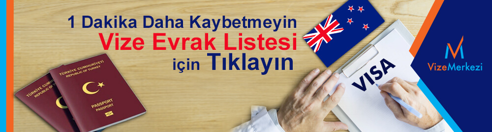 Yeni Zelanda Vizesi İçin Gerekli Evraklar