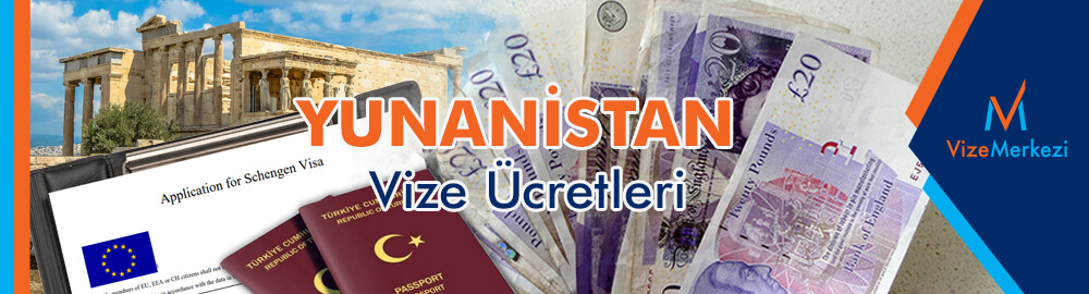 Yunanistan ticari vize ücreti
