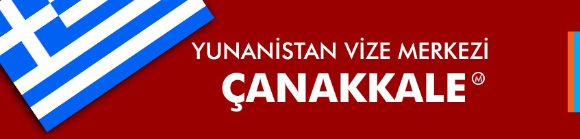 Yunanistan vizesi Çanakkale