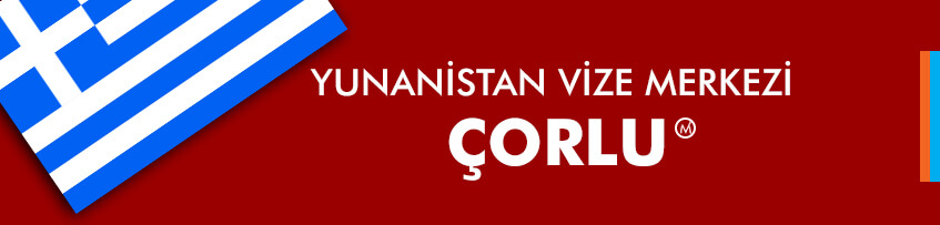 Yunanistan vizesi Çorlu
