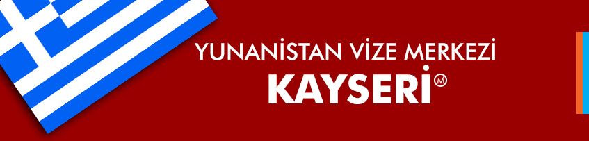 Yunanistan vizesi kayseri